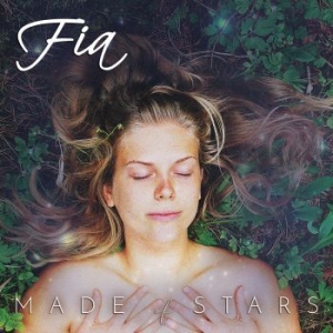 Fia - Made Of Stars ryhmässä CD @ Bengans Skivbutik AB (4318947)