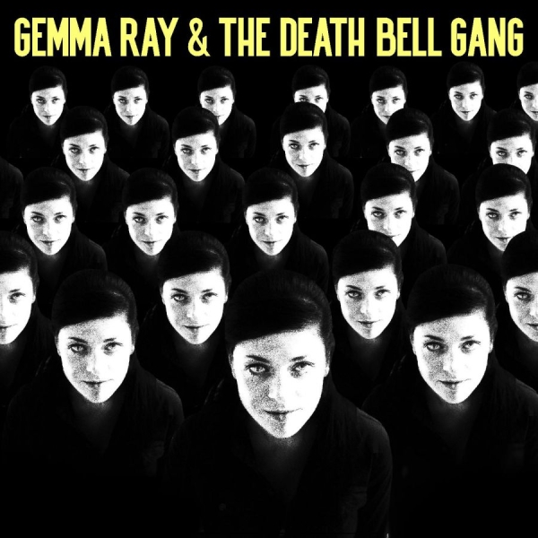 Ray Gemma - Gemma Ray & The Death Bell Gang (Ec ryhmässä VINYYLI / Myydyimmät @ Bengans Skivbutik AB (4321446)