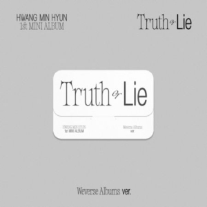 HWANG MIN HYUN - (Truth or Lie) - 1st MINI ALBUM (Weverse ryhmässä Minishops / K-Pop Minishops / K-Pop Muut @ Bengans Skivbutik AB (4327257)