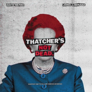 Liminanas & David Menke - Thatcheræs Not Dead (Ost) Rsd ryhmässä ME SUOSITTELEMME / Record Store Day / RSD2023 @ Bengans Skivbutik AB (4332919)