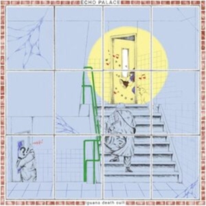 Iguana Death Cult - Echo Palace ryhmässä CD @ Bengans Skivbutik AB (4361712)