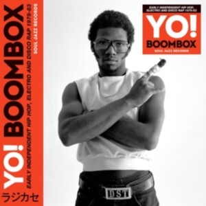 Soul Jazz Records Presents - Yo! Boombox - Early Independent Hip ryhmässä CD @ Bengans Skivbutik AB (4364795)