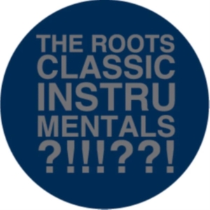 The Roots - The Classic Instrumentals ryhmässä VINYYLI @ Bengans Skivbutik AB (4365187)