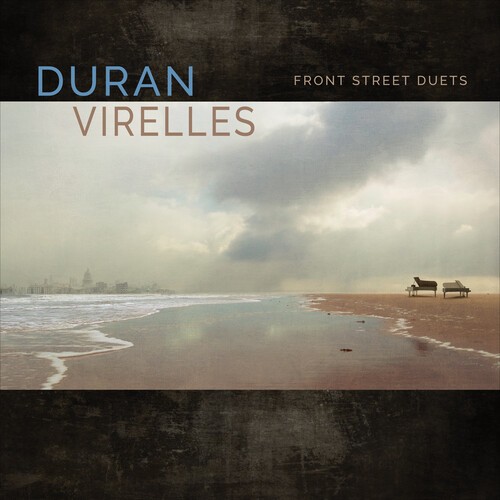 DURANHILARIO / VIRELLESDAVID - Front Street Duets ryhmässä CD / Myydyimmät @ Bengans Skivbutik AB (4365200)