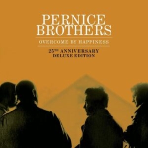 Pernice Brothers - Overcome By Happiness (25Th Anniver ryhmässä -Start New West @ Bengans Skivbutik AB (4379899)