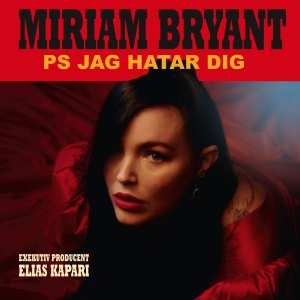Miriam Bryant - Ps Jag Hatar Dig ryhmässä VINYYLI / Vinyylimenestykset 2020-luku @ Bengans Skivbutik AB (4379913)
