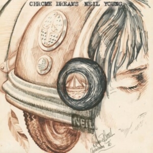 Neil Young - Chrome Dreams ryhmässä Minishops / Neil Young @ Bengans Skivbutik AB (4387394)