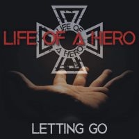 Life Of A Hero - Letting Go ryhmässä CD @ Bengans Skivbutik AB (4399967)