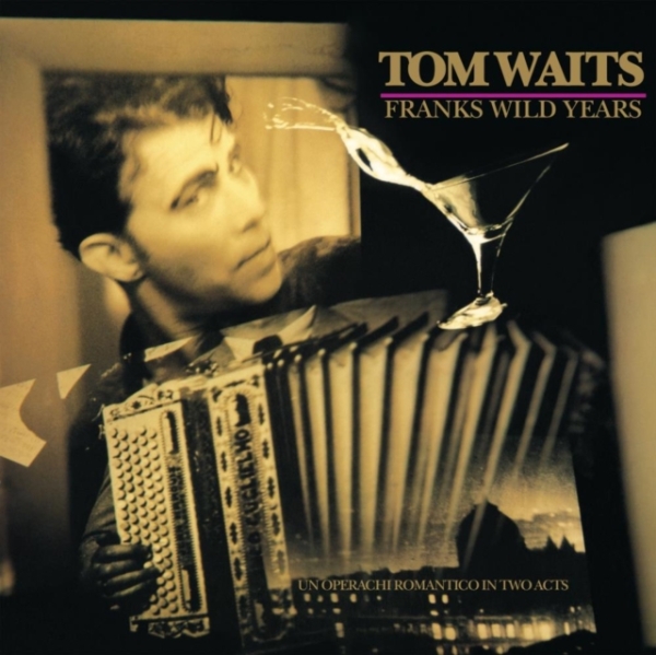 Tom Waits - Frank?S Wild Years ryhmässä CD / Pop-Rock @ Bengans Skivbutik AB (4401526)