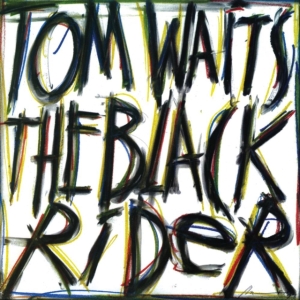 Tom Waits - The Black Rider ryhmässä Minishops / Tom Waits @ Bengans Skivbutik AB (4401533)