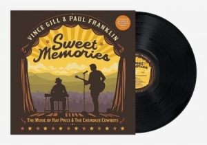 Vince Gill & Paul Franklin - Sweet Memories: The Music Of Ray Price & ryhmässä VINYYLI @ Bengans Skivbutik AB (4408126)