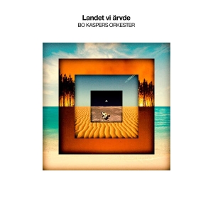 Bo Kaspers Orkester - Landet Vi Ärvde (CD) ryhmässä CD @ Bengans Skivbutik AB (4414302)