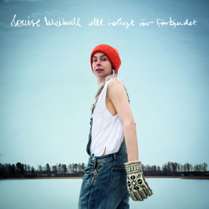 Louise Weibull - Allt roligt är förbjudet ryhmässä VINYYLI @ Bengans Skivbutik AB (4414670)