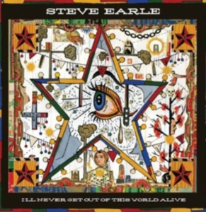 Earle Steve - I'll Never Get Out Of This World Al ryhmässä Minishops / Steve Earle @ Bengans Skivbutik AB (450671)
