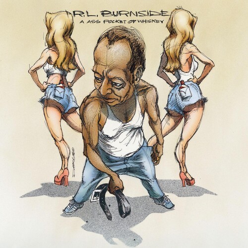 R.L. Burnside - Ass Pocket Of Whiskey ryhmässä VINYYLI / Jazz/Blues @ Bengans Skivbutik AB (480066)