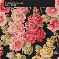 Mark Lanegan Band - Blues Funeral ryhmässä VINYYLI / Pop @ Bengans Skivbutik AB (480418)