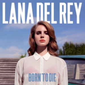 Lana Del Rey - Born To Die - Vinyl ryhmässä Minishops / Lana Del Rey @ Bengans Skivbutik AB (480496)