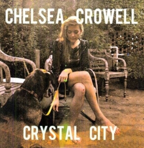 Crowell Chelsea - Crystal City ryhmässä VINYYLI @ Bengans Skivbutik AB (480769)