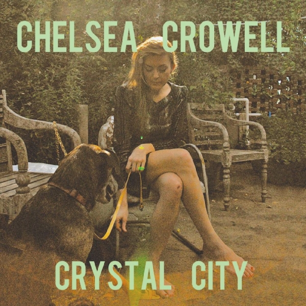 Crowell Chelsea - Crystal City ryhmässä VINYYLI / Myydyimmät @ Bengans Skivbutik AB (480769)
