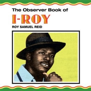 I Roy - Observer Book Of I Roy ryhmässä -Start HK @ Bengans Skivbutik AB (480787)
