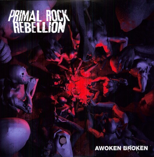 Primal Rock Rebellion - Awoken Broken ryhmässä VINYYLI / Hårdrock/ Heavy metal @ Bengans Skivbutik AB (481015)