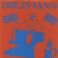 OBLIVIANS - SOUL FOOD (VINYL LP) ryhmässä VINYYLI @ Bengans Skivbutik AB (481206)
