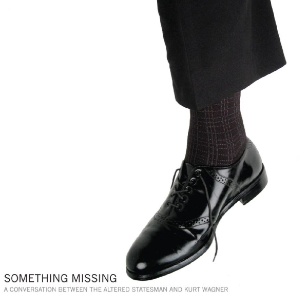 Altered Statesman The & Kurt Wagne - Something Missing ryhmässä VINYYLI / Myydyimmät @ Bengans Skivbutik AB (481377)