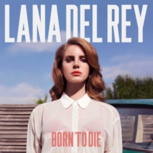 Lana Del Rey - Born To Die ryhmässä ME SUOSITTELEMME / Bäst Album Under 10-talet / Bäst Album Under 10-talet - GP @ Bengans Skivbutik AB (481717)