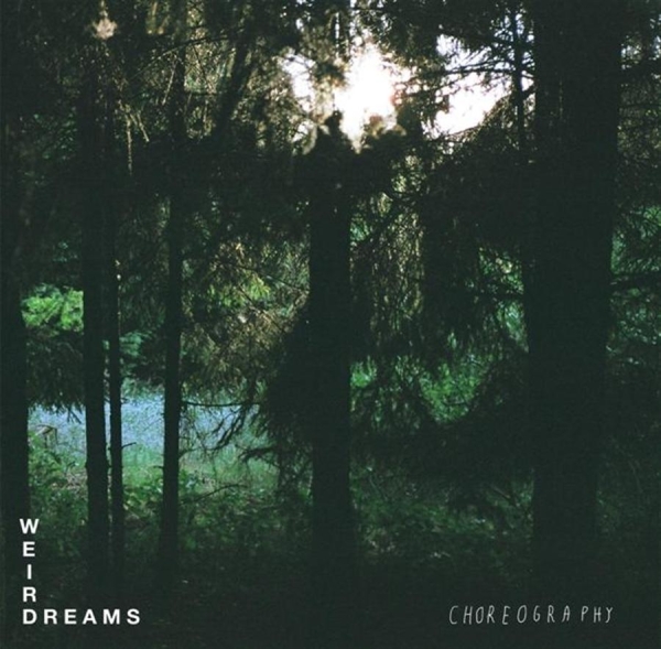 Weird Dreams - Choreography ryhmässä VINYYLI / Myydyimmät @ Bengans Skivbutik AB (481762)