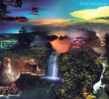Tortoise - It's All Around You ryhmässä VINYYLI / Myydyimmät @ Bengans Skivbutik AB (483749)