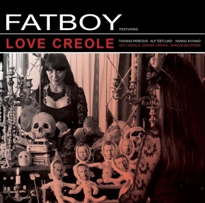 Fatboy - Love Creole ryhmässä VINYYLI @ Bengans Skivbutik AB (484105)