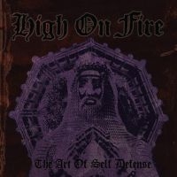 High On Fire - Art Of Self Defense (2 Lp Vinyl) ryhmässä ME SUOSITTELEMME / Suosituimmat uutiset - Vinyl @ Bengans Skivbutik AB (484383)