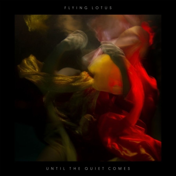 Flying Lotus - Until The Quiet Comes ryhmässä VINYYLI / Myydyimmät @ Bengans Skivbutik AB (484988)