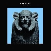 Higgs Daniel - Say God ryhmässä VINYYLI @ Bengans Skivbutik AB (485179)