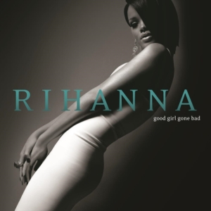 Rihanna - Good Girl Gone Bad (2Lp) ryhmässä VINYYLI @ Bengans Skivbutik AB (485501)
