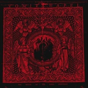 Vomitchapel - House Of The Lord Despoiled ryhmässä VINYYLI @ Bengans Skivbutik AB (485667)
