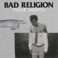 Bad Religion - True North ryhmässä MK Test 4 @ Bengans Skivbutik AB (486094)