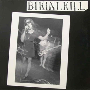 Bikini Kill - Bikini Kill ryhmässä VINYYLI @ Bengans Skivbutik AB (486123)