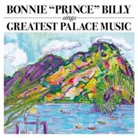 Bonnie 'Prince' Billy - Greatest Palace Music ryhmässä VINYYLI @ Bengans Skivbutik AB (487267)