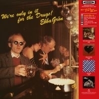 Ebba Grön - We're Only In It For The Drugs ryhmässä Labels / Bengans Records @ Bengans Skivbutik AB (488249)