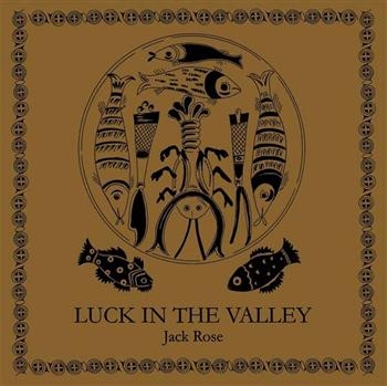 Rose Jack - Luck In The Valley (180G Lp) ryhmässä VINYYLI / Myydyimmät @ Bengans Skivbutik AB (488557)
