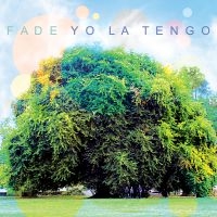 Yo La Tengo - Fade ryhmässä VINYYLI / Myydyimmät @ Bengans Skivbutik AB (488653)
