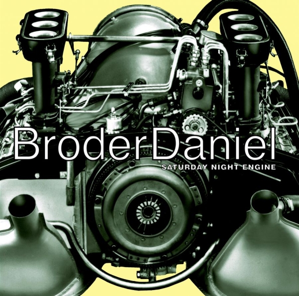Broder Daniel - Saturday Night  Engine (Vinyl) ryhmässä VINYYLI / Myydyimmät @ Bengans Skivbutik AB (489437)