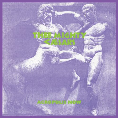 Thee Mighty Caesars - Acropolis Now ryhmässä VINYYLI / Rock @ Bengans Skivbutik AB (490283)