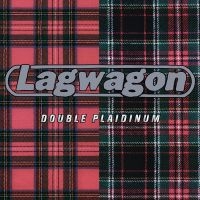Lagwagon - Double Plaidinum (Vinyl Lp) ryhmässä VINYYLI @ Bengans Skivbutik AB (492172)
