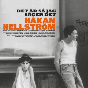 Håkan Hellström - Det Är Så Jag Säger Det (Reissue) ryhmässä Minishops / Håkan x 5 @ Bengans Skivbutik AB (493122)