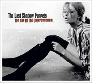 Last Shadow Puppets The - The Age Of The Understatement ryhmässä VINYYLI / Pop-Rock @ Bengans Skivbutik AB (497170)