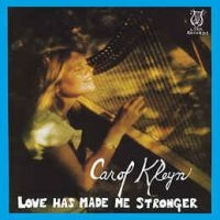Kleyn Carol - Love Has Made Me Stronger ryhmässä VINYYLI @ Bengans Skivbutik AB (497407)