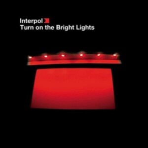 Interpol - Turn On The Bright Lights ryhmässä Minishops / Interpol @ Bengans Skivbutik AB (499239)