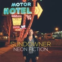 Sundowner - Neon Fiction (Vinyl Lp) ryhmässä VINYYLI @ Bengans Skivbutik AB (499298)